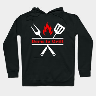 Born to Grill Hoodie